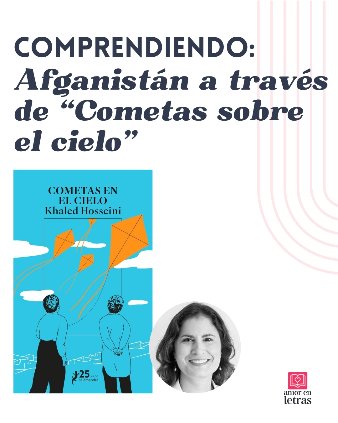 Tertulia comprendiendo nuestro mundo: Afganistán y el libro Cometas en el cielo.