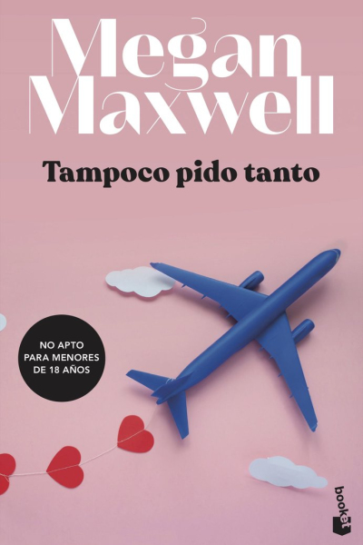 Tampoco pido tanto