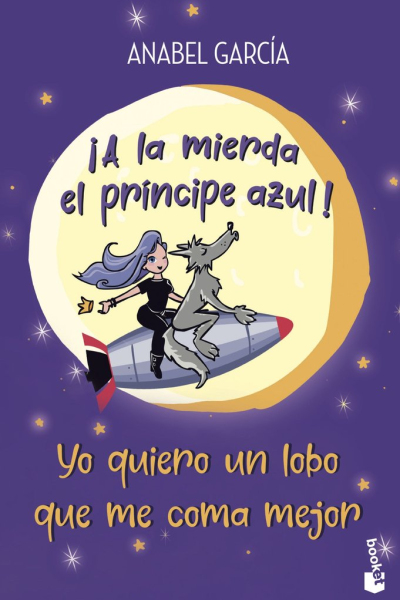 ¡A la mierda el príncipe azul! Yo quiero un lobo que me coma mejor