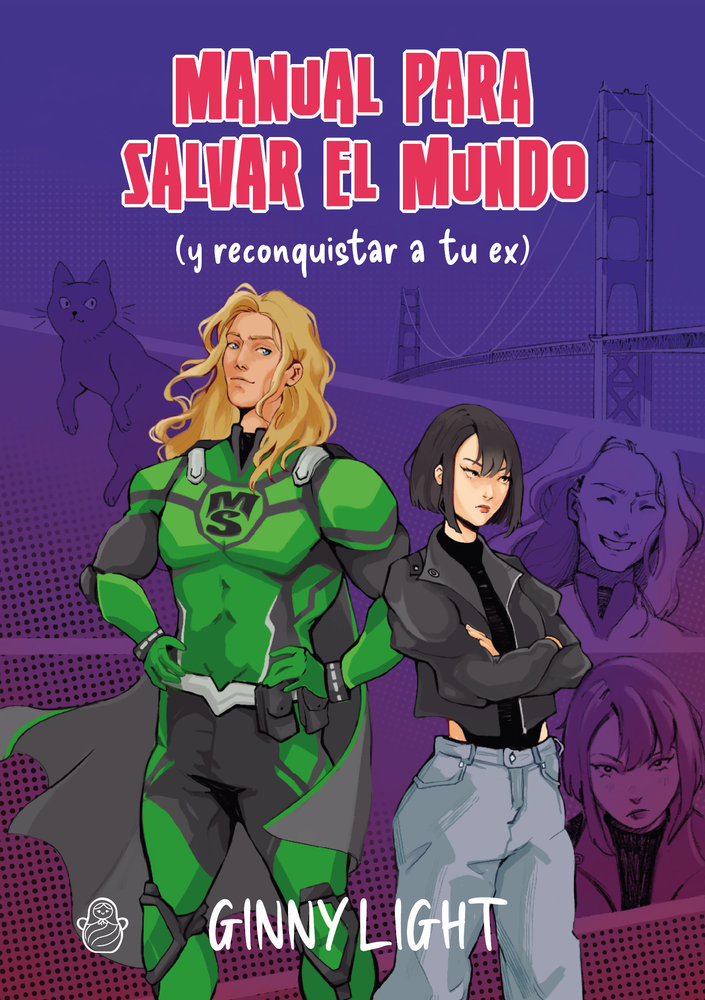 Manual para salvar el mundo (y reconquistar a tu ex)