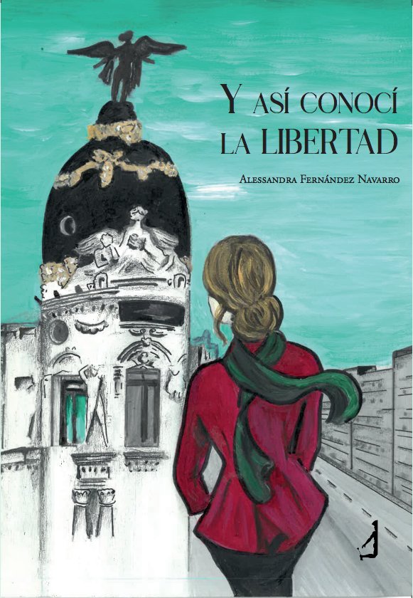 Y asi conoci la libertad