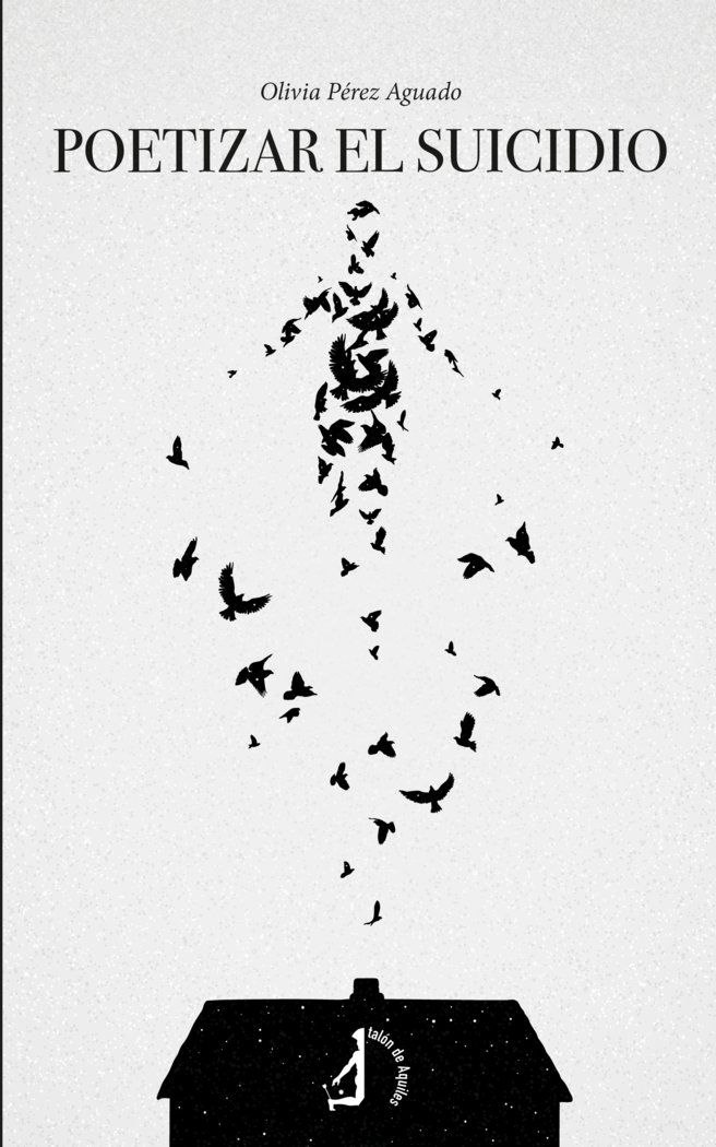 Poetizar el suicidio