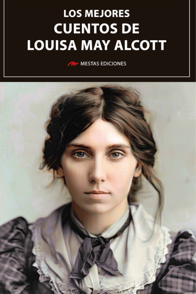 Los mejores cuentos de Louisa May Alcott