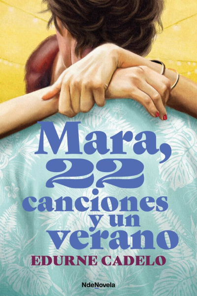 Mara, 22 canciones y un verano