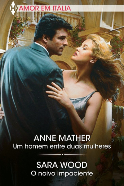 Um homem entre duas mulheres;O noivo impaciente