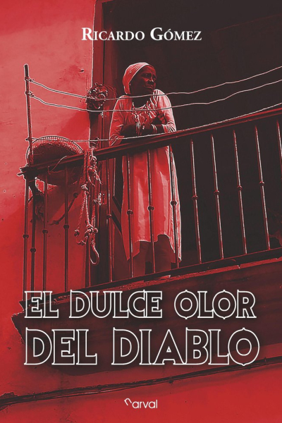 El dulce olor del diablo