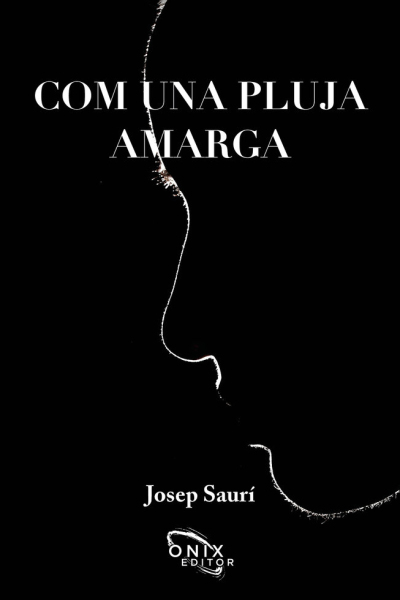 Com una pluja amarga