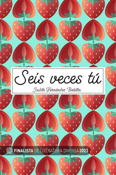 Seis veces tú