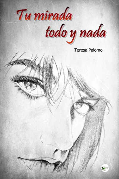 Tu mirada, todo y nada