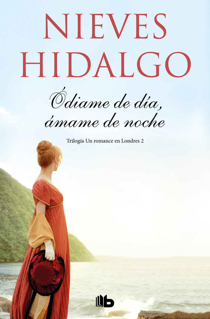 Ódiame de día, ámame de noche (un romance en londres 2)