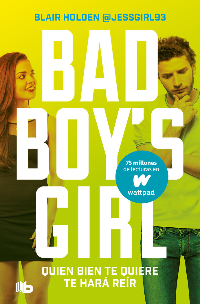 Quien bien te quiere te hara reir bad boys girl 4
