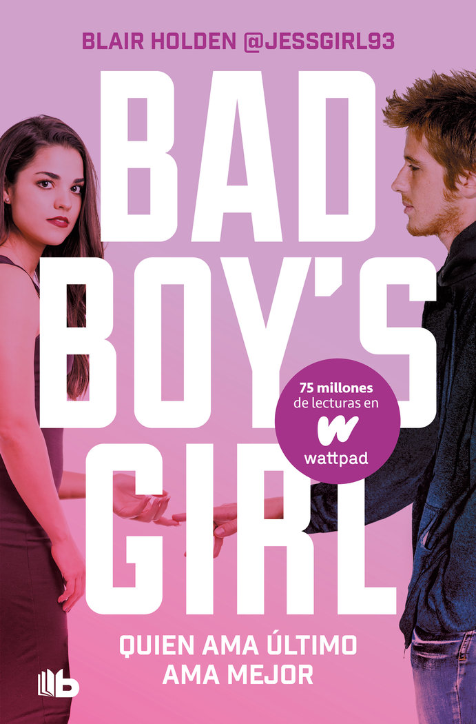 Quien ama ultimo ama mejor bad boys girl 5