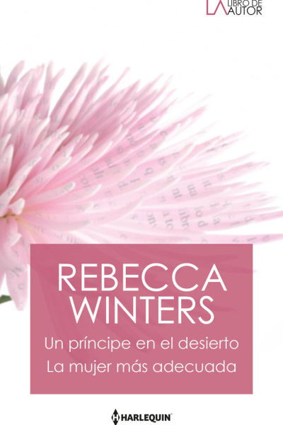 Un príncipe en el desierto; La mujer más adecuada