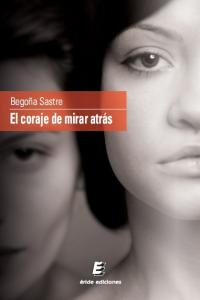El coraje de mirar atrás
