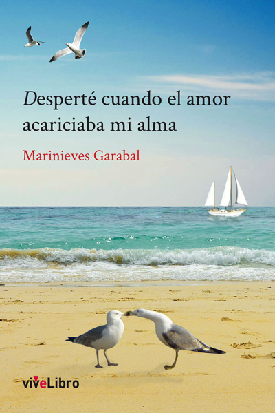 Desperté cuando el amor acariciaba mi alma