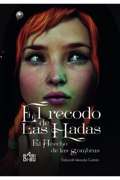 El recodo de las hadas: El acecho de las sombras