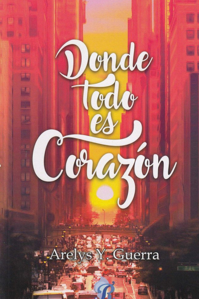 Donde todo es corazon