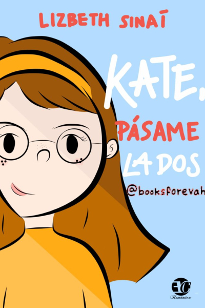 Kate, pasame las dos