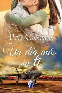 Un dia mas sin ti - serie sin ti ii