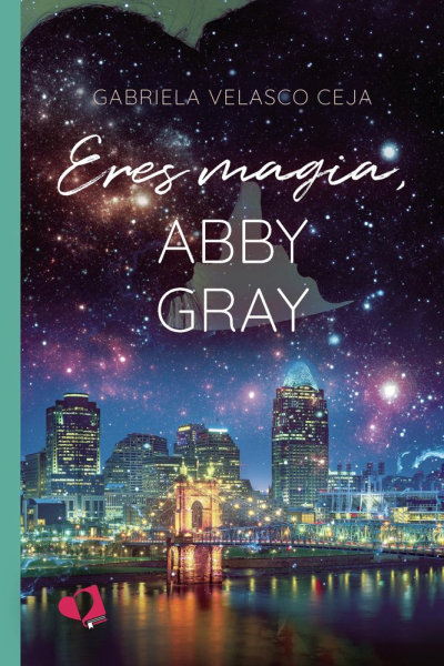 Eres magia, abby gray
