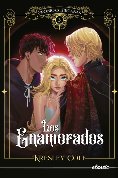 Cronicas arcanas 3. Los enamorados