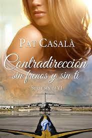 Contradireccion sin frenos y sin ti