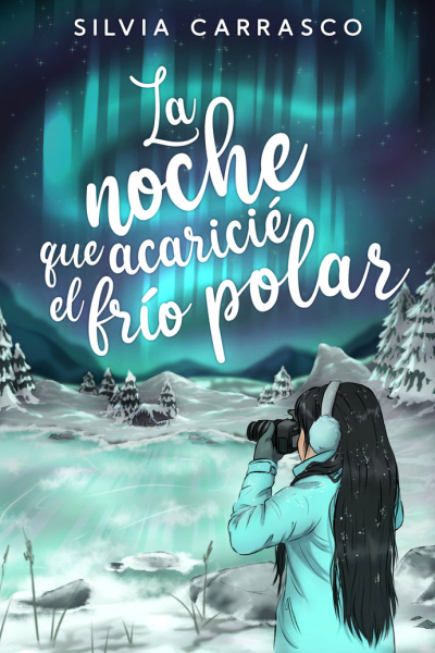La noche que acaricie el frio polar