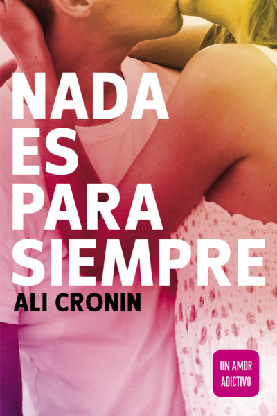 Nada es para siempre (girl heart boy 1)