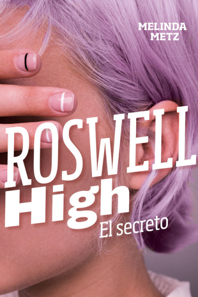 El secreto (roswell high)