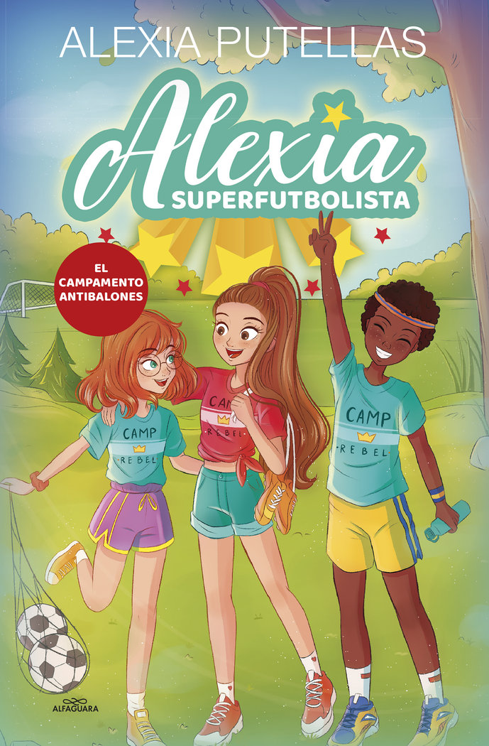 Alexia superfutbolista 2. Campamento antibalones