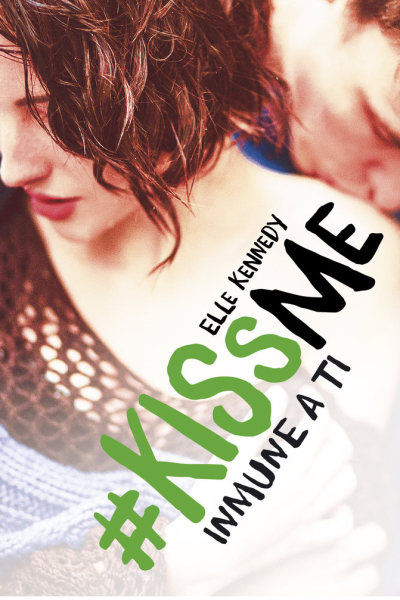 Inmune a ti ( kissme 3)