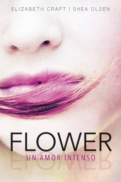 Flower. Un amor intenso