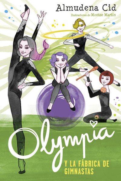 Olympia y la fábrica de gimnastas (olympia y las guardianas de la rítmica 2)