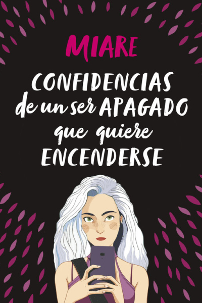 Confidencias de un ser apagado que quiere encenderse