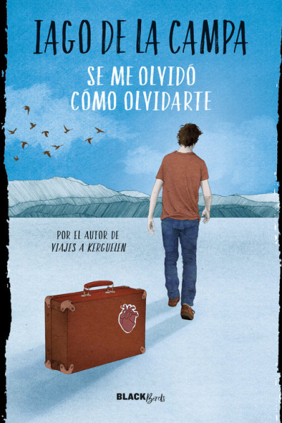 Se me olvidó cómo olvidarte (colección blackbirds)