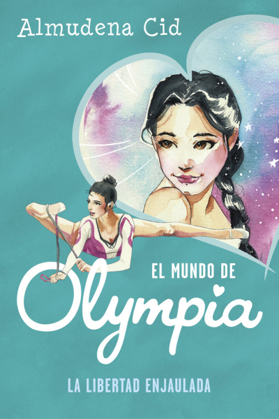 La libertad enjaulada (el mundo de olympia 2)