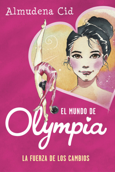 La fuerza de los cambios (el mundo de olympia 1)