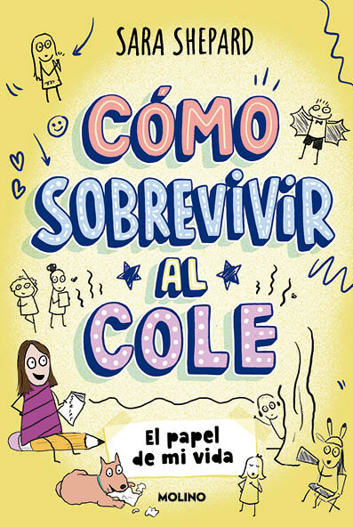 Como sobrevivir al cole 2 - el papel de mi vida