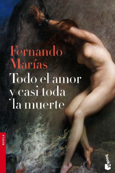 Todo el amor y casi toda la muerte