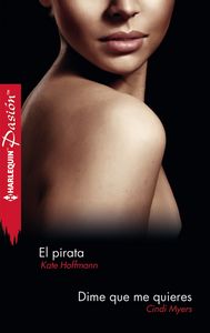 El pirata, Dime que me quieres