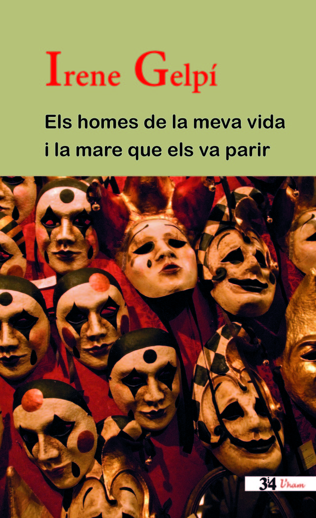 Els homes de la meva vida i la mare que els va parir