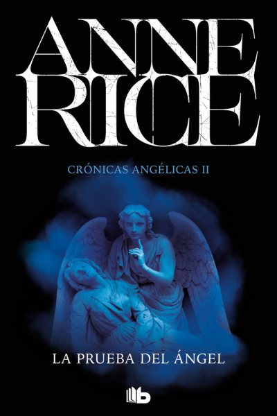 La prueba del ángel (crónicas angélicas 2)