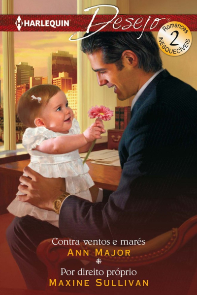 Contra ventos e mares; por direito proprio