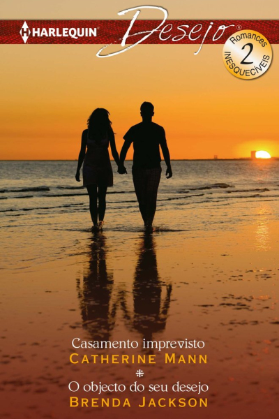 Casamento imprevisto; o objecto do seu desejo