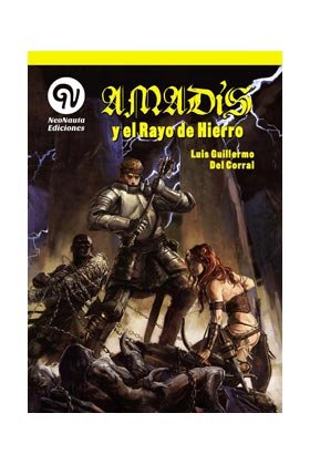 Amadis y el rayo de Hierro.