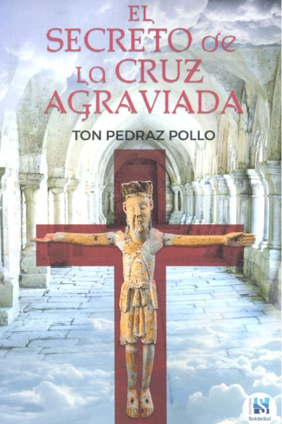 El secreto de la cruz agraviada