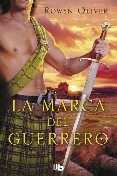 La marca del guerrero (Premio Vergara - El Rincón de la Novela Romántica 2013)