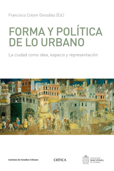 Forma y politica de lo urbano