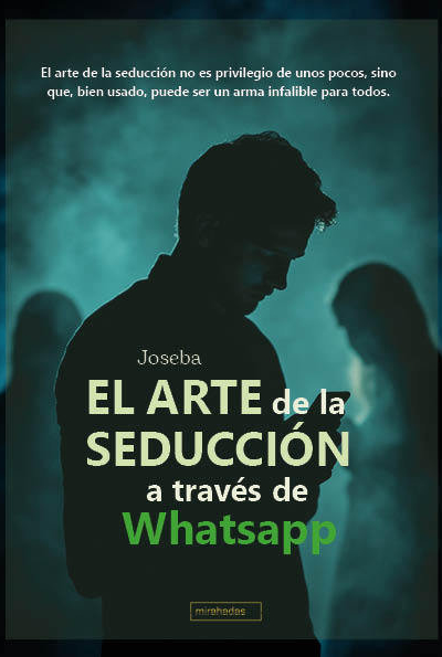 Arte de la seduccion a traves de whatsapp,el