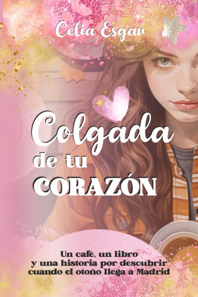Colgada de tu corazon